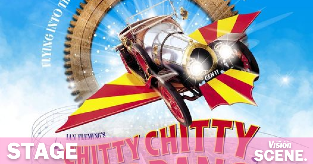 Chitty Chitty Bang Bang, We Kinda Love You… Review - Vimarsana News